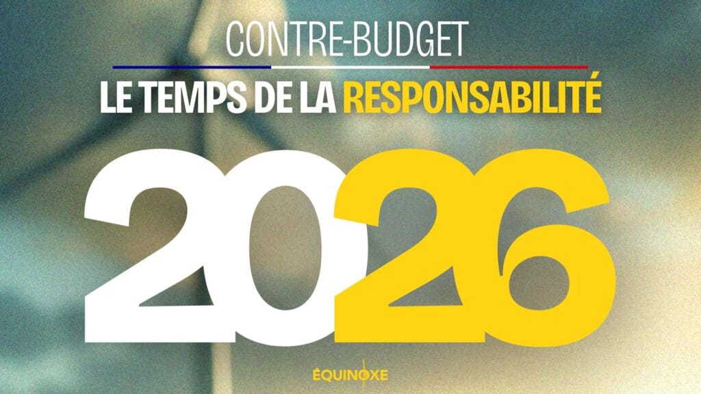 Parti équinoxe - Contre-budget 2026 - Le temps de la responsabilité